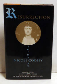 Resurrection: Poems by Cooley, Nicole - 1996