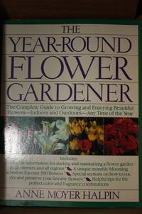 The Year-Round Flower Gardener