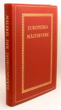 Europeiska mästerverk. Ett urval av de förnämsta…