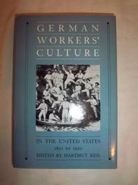 German Workers' Culture in the United States, 1850 to 1920