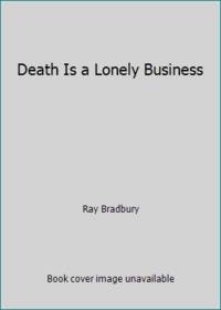 Death Is a Lonely Business