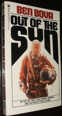 Out of the Sun by Ben Bova - Paperback - second printing - 1984 - from biblioboy (SKU: 93977)