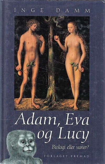 Adam, Eva og Lucy. Biologi eller vaner?