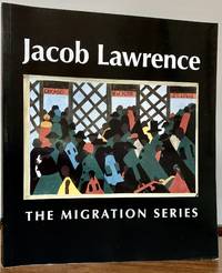 Jacob Lawrence The Migration Series; Foreword by Charles S. Moffett