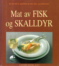 Mat av Fisk og Skalldyr. En bok full av…