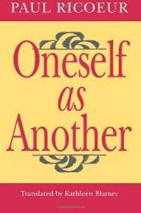 Oneself as Another by Paul Ricoeur - 1995-01-06