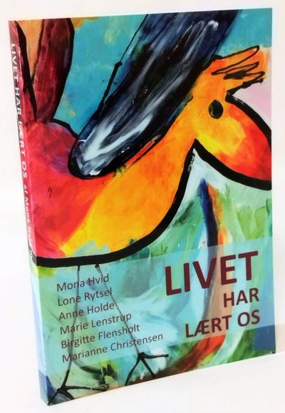 Livet har lært os - antologi.