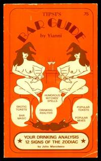 TIPSI&#039;S BAR GUIDE - with - Your Drinking Analysis 12 Signs of the Zodiac by Yianni (with John Manolesco) - 1971