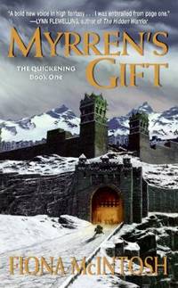 Myrren's Gift : The Quickening Book One