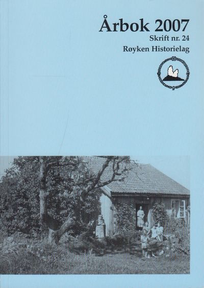 Røyken Historielag. Årbok 2007. Skrift nr. 24.