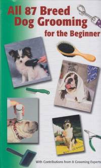 All Breed Dog Grooming For The Beginner All Breed Dog Grooming For The Beginner