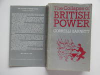 The collapse of British power by Barnett, Correlli - 1984