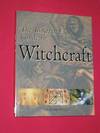 The Illustrated Guide to Witchcraft: Sacred Sites, Rituals, Celebrations and Illustrations