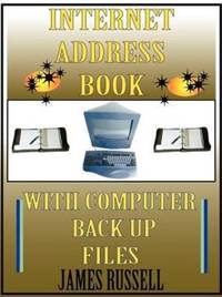 Internet Address Book with Computer Back Up Files: Professional Version