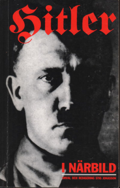 HITLER I NÄRBILD. Samtal, monologer och…