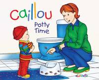 Caillou : Potty Time