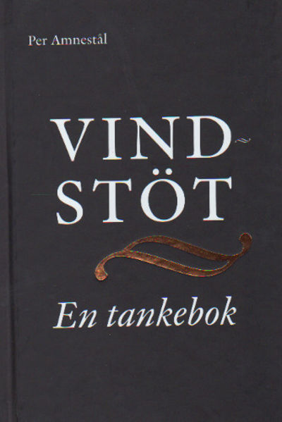 VINDSTÖT. En tankebok.