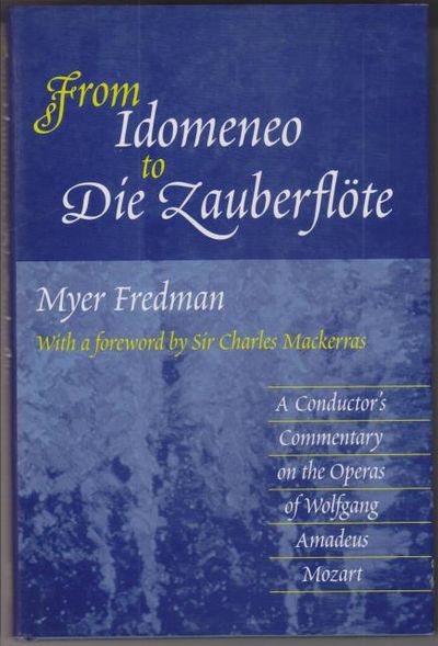 From Idomeneo to Die Zauberflöte. A Conductor's…