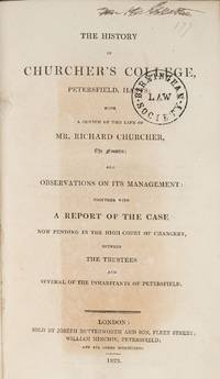 The History of Churcher's College, Petersfield, Hants..