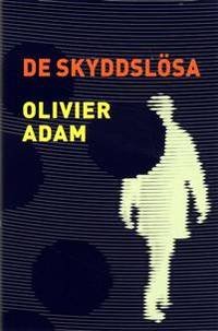 De skyddslösa.