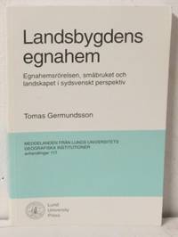 Landsbygdens egnahem. Egnahemsrörelsen, småbruket…