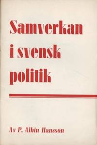 Samverkan i svensk politik. Redogörelse för…