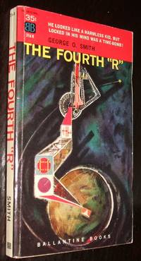 The Fourth "R" by George O. Smith - Paperback - Paperback Original - 1959 - from biblioboy (SKU: 94849)