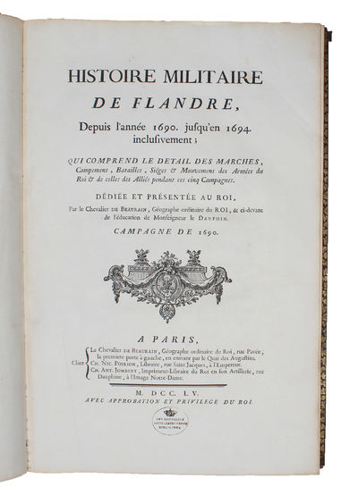 Histoire militaire de Flandre, depuis l'année 1690 jusqu en 1694 inclusivement; qui comprend le Detail des Marches, Campemens, Batailles, Sieges & Mouvemens des Armees du Roi, & de celles des Alliés pendant ces cinq Campagnes. 3 Vols. (Textvol. in 5 ... (photo 2)