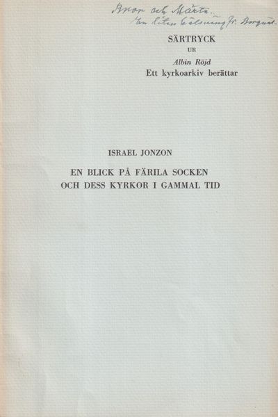 En blick på Färila socken och dess kyrkor i…