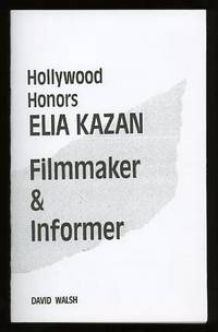 Hollywood Honors Elia Kazan, Filmmaker & Informer