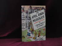 The April Robin Murders (Signed)