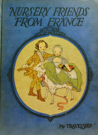 Nursery Friends from France by Olive Beaupre (editor) Miller - Hardcover - Later Printing - 1927 - from Old Saratoga Books (SKU: 40765)