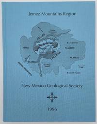 The Jemez Mountains Region (New Mexico Geological Society Forty-Seventh Annual Field Conference September 25-28, 1996)