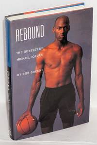 image of Rebound; the odyssey of Michael Jordan