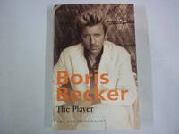 Boris Becker - The Player: The Autobiography