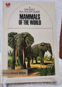 cover of A Grosset All-Color Guide: MAMMALS OF THE WORLD