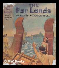 The Far Lands by Hall, James Norman (1887-1951) - 1950