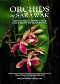 Orchids of Sarawak by Teofila E Beaman - 2000-01-15