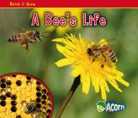 A Bee's Life (Watch It Grow)
