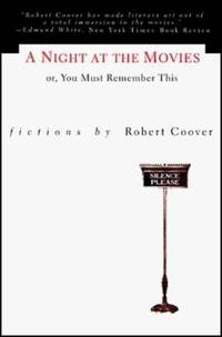 Night at the Movies by Coover Robert; Robert Coover - 1992