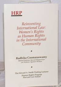 Reinventing International Law: Women's Rights as Human Rights in the International Community