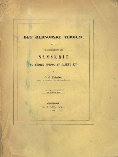 Det oldnorske Verbum, oplyst ved Sammenligning…