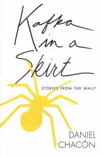 Kafka in a Skirt: Stories from the Wall