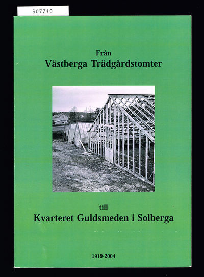 Från Västberga Trädgårdstomter till Kvarteret…