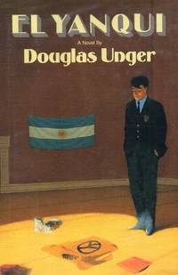 El Yanqui by Unger, Douglas - 1986