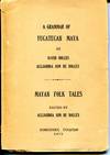 A Grammar of Yucatecan Maya/ TZICBALTABI TI IN MAMA UCH CACHI (Stories My Mother Told Me Long Ago)