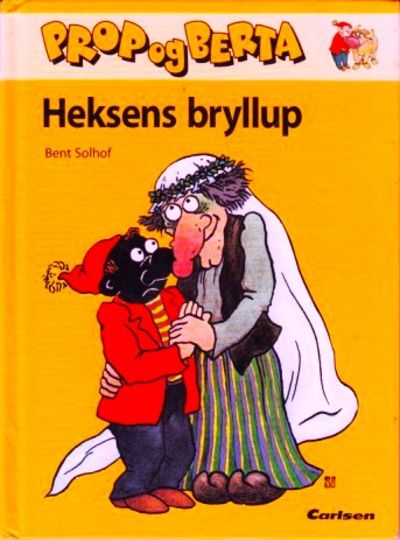 Prop og Berta - Heksens bryllup