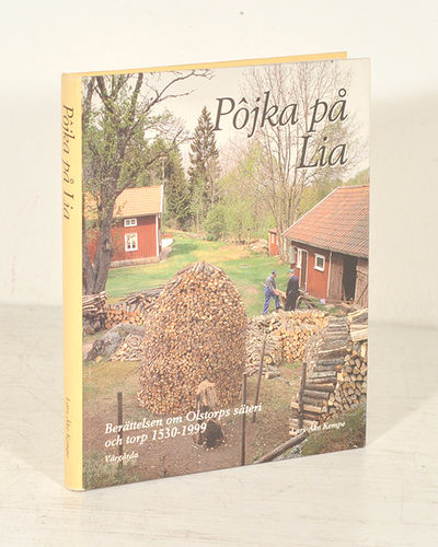 Pôjka på Lia. Olstorps säteri och torp.