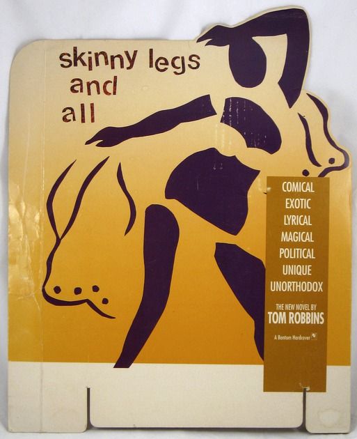 Skinny Legs and All by Tom) (ROBBINS [1990] from Ken Lopez