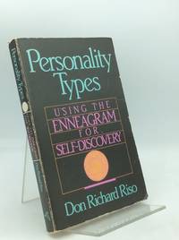 PERSONALITY TYPES: Using the Enneagram for Self-Discovery